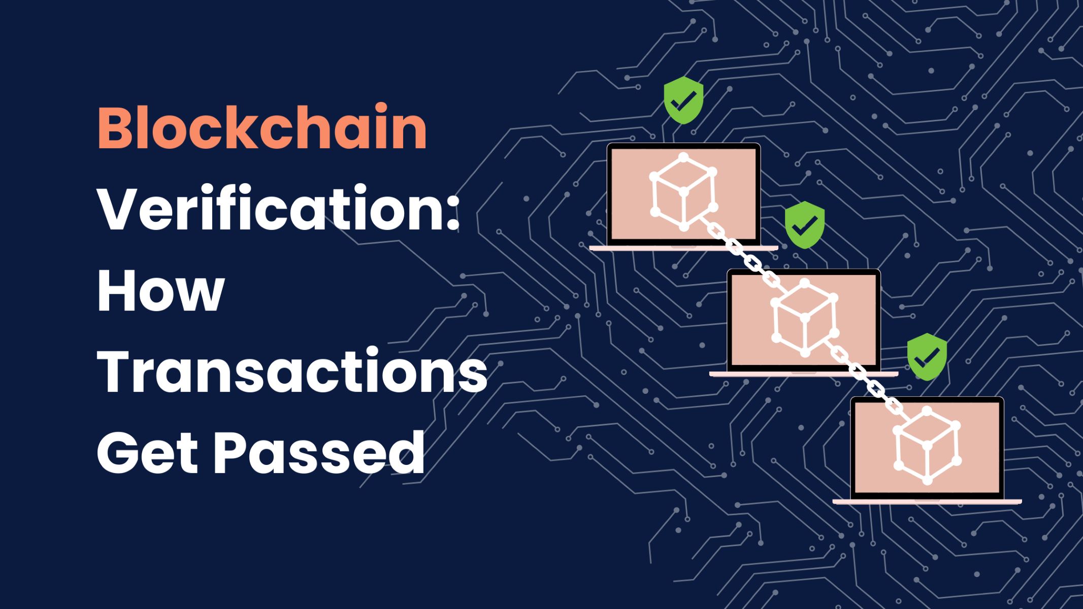 How Are Transactions Verified In Blockchain