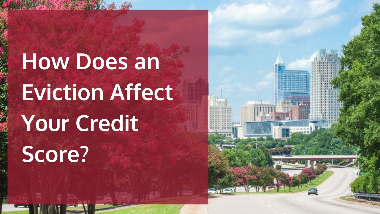How Much Does Eviction Affect Credit Score