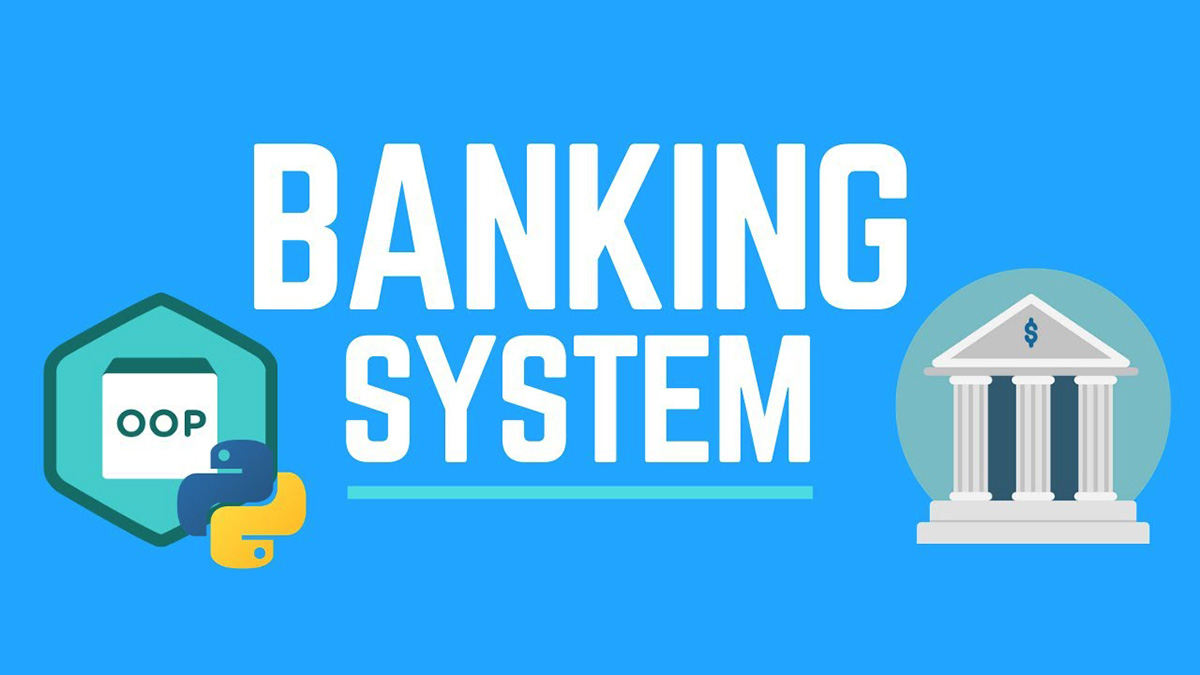How To Create A Banking System