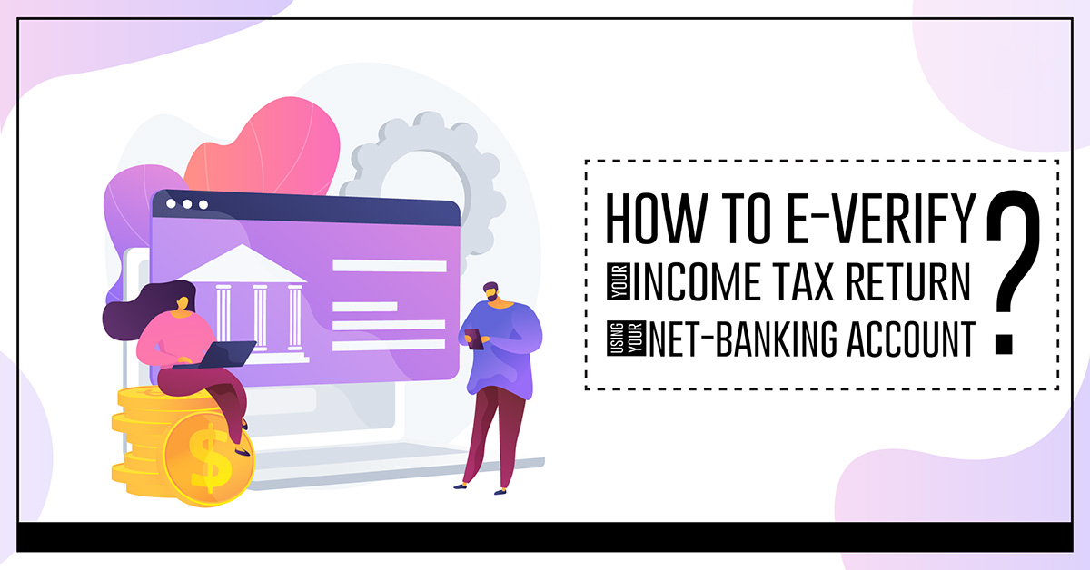 How To E-Verify ITR Through Net Banking