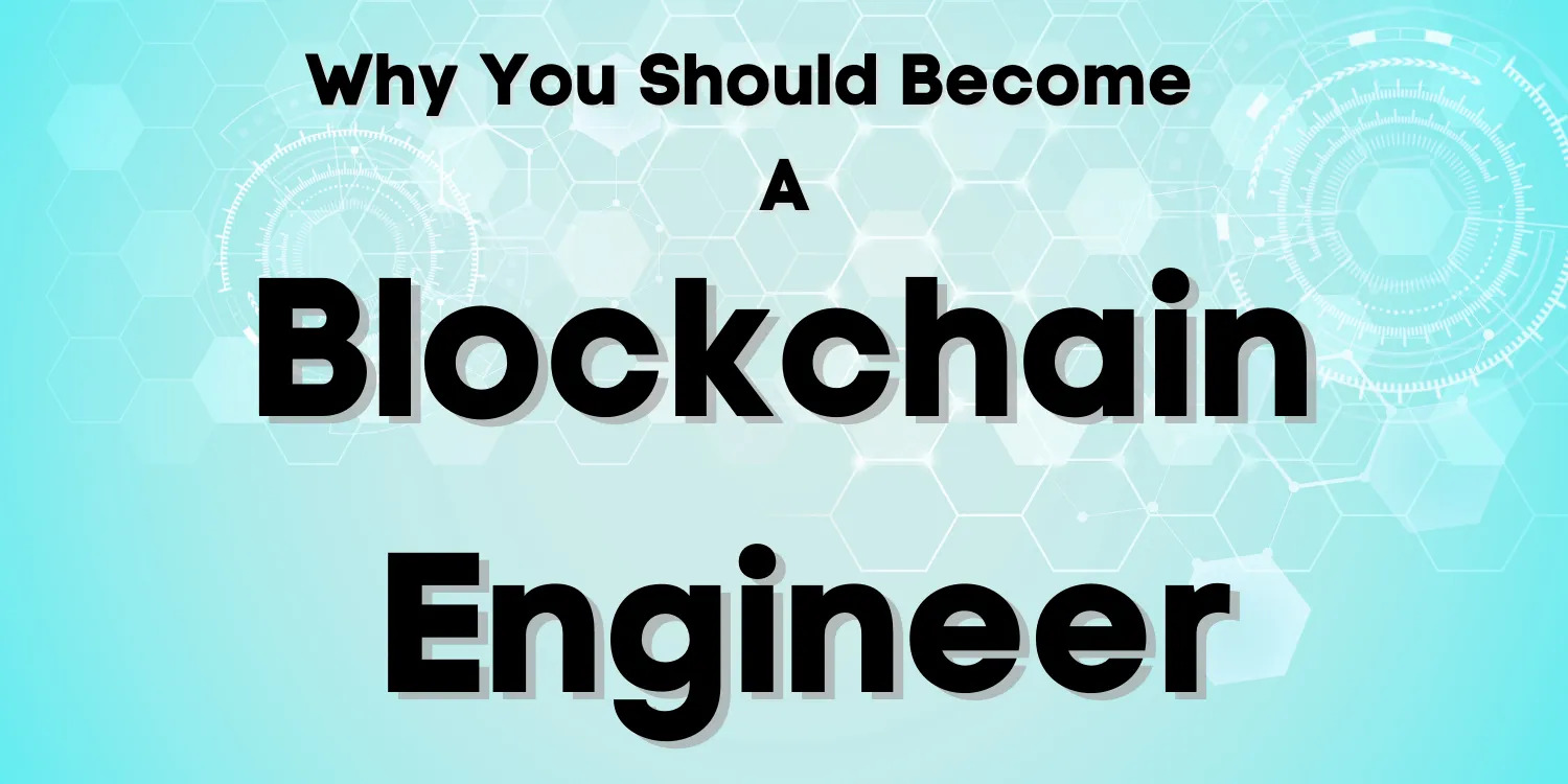 What Is A Blockchain Engineer