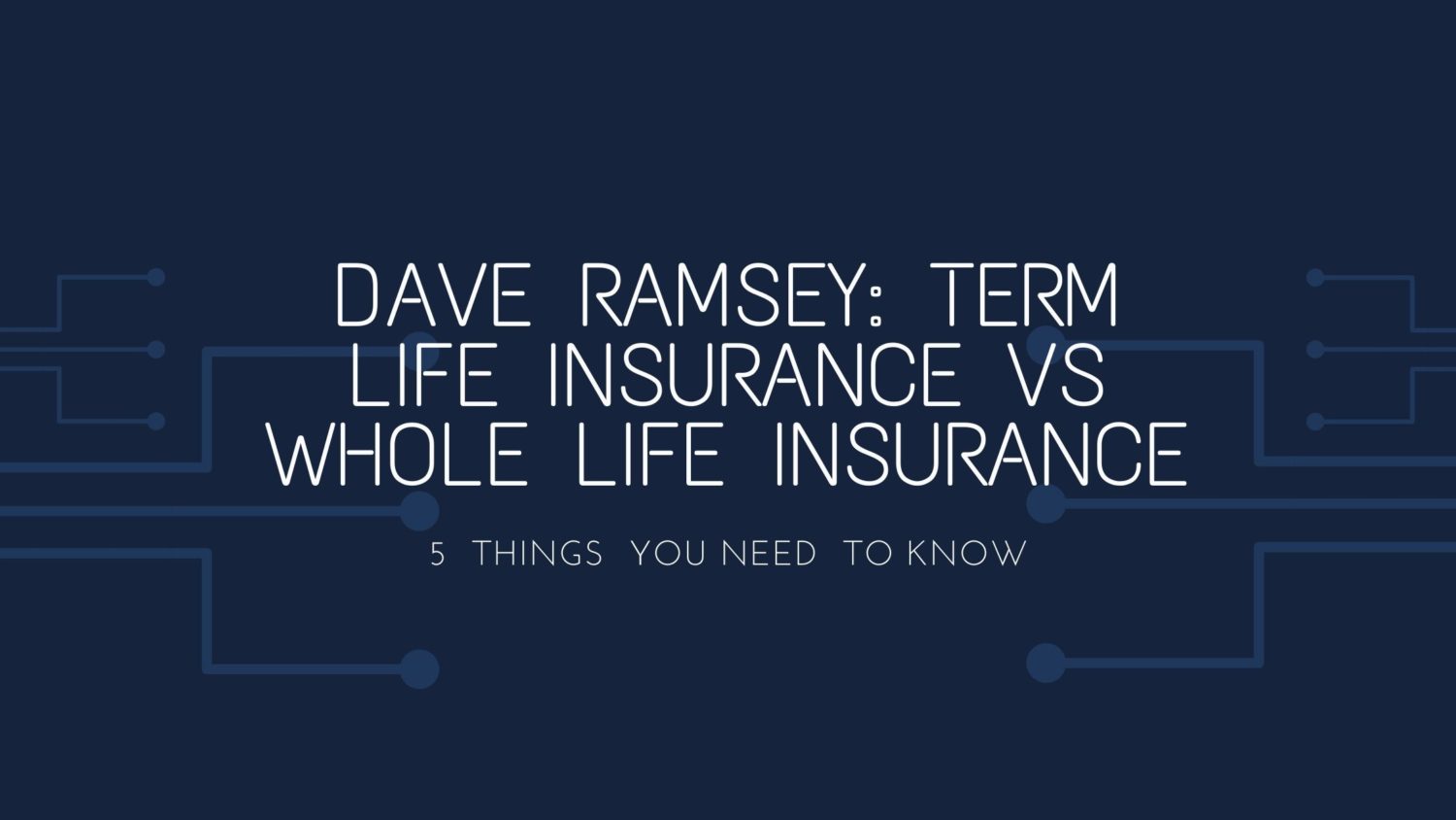 Why Does Dave Ramsey Not Like Whole Life Insurance?