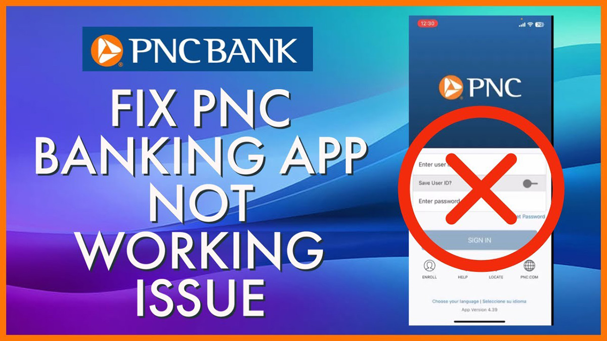 Why Is My PNC Online Banking Not Working