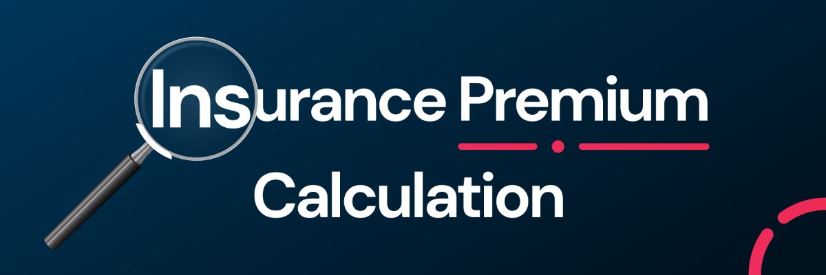 How To Calculate The Insurance Premium Formula