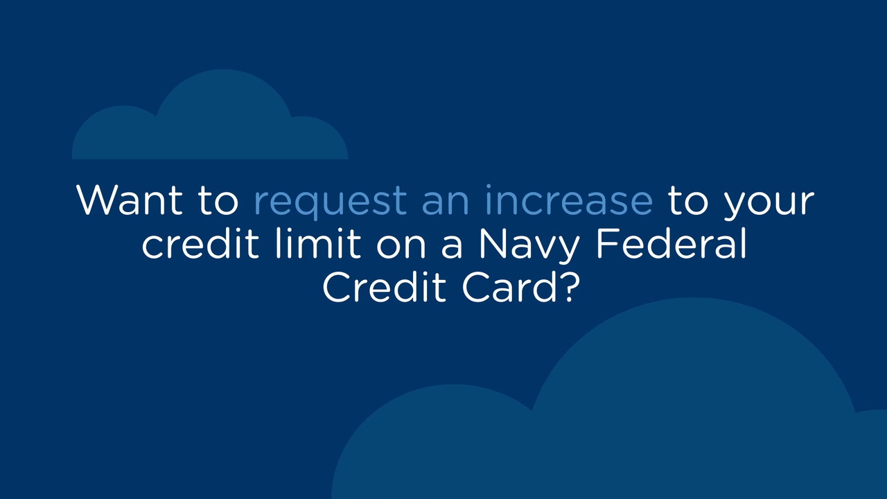 How To Request Credit Limit Increase Navy Federal