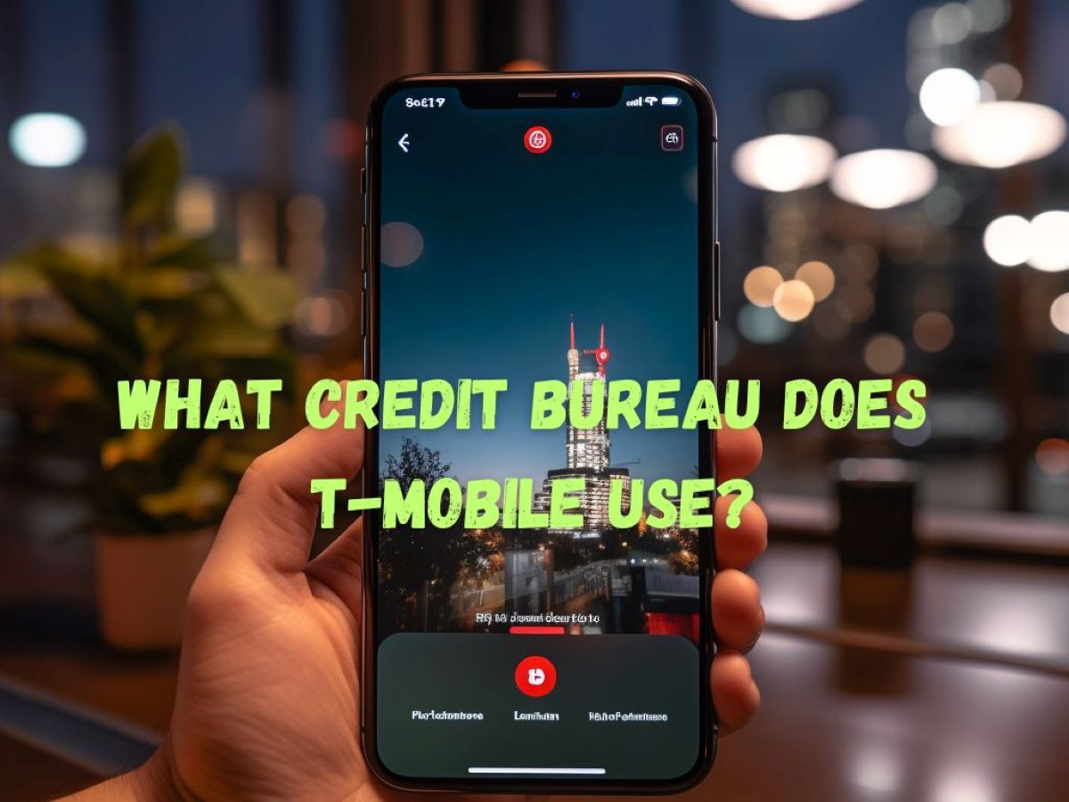 What Credit Bureau Does T-Mobile Use