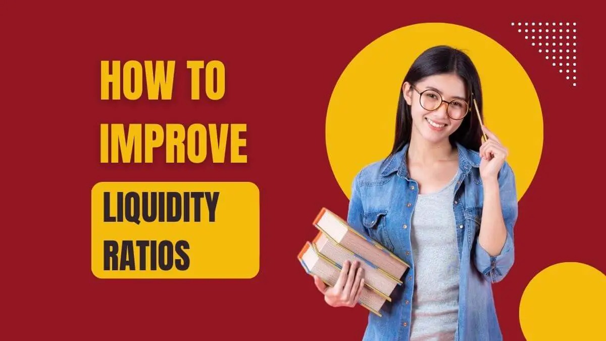 How To Improve Liquidity