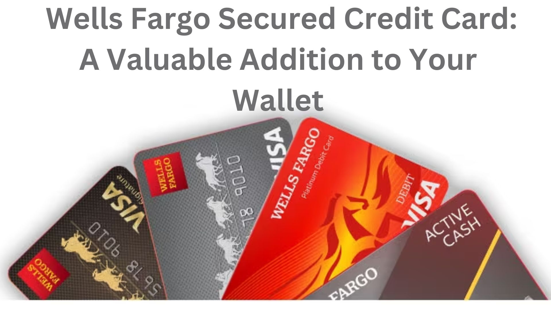 How To Request Wells Fargo To Upgrade Secured Card To Unsecured