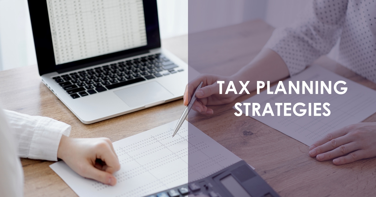 What Are Tax Planning Strategies