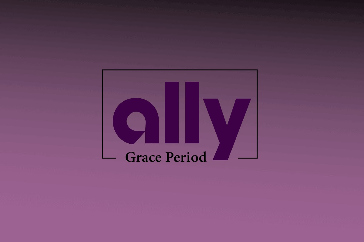 What Is The Grace Period For Ally Financial?
